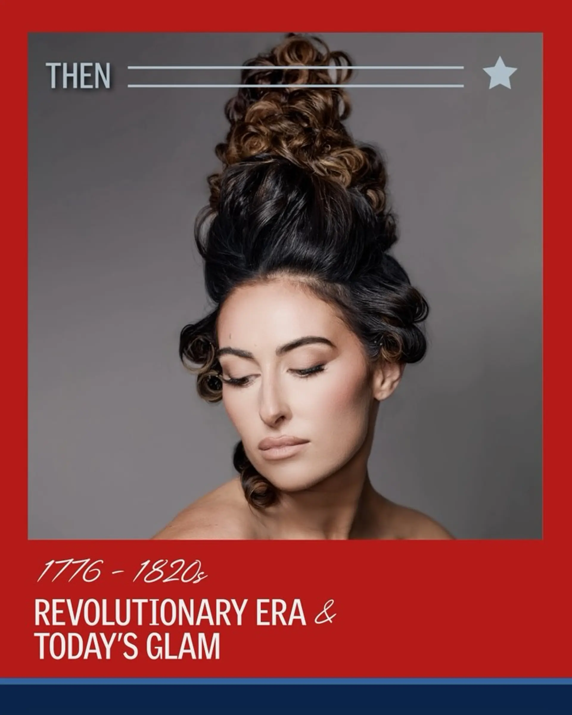 A dramatic, high-volume updo inspired by 18th-century historical fashion, topped with tight curls and framed by sculpted ringlets. 1