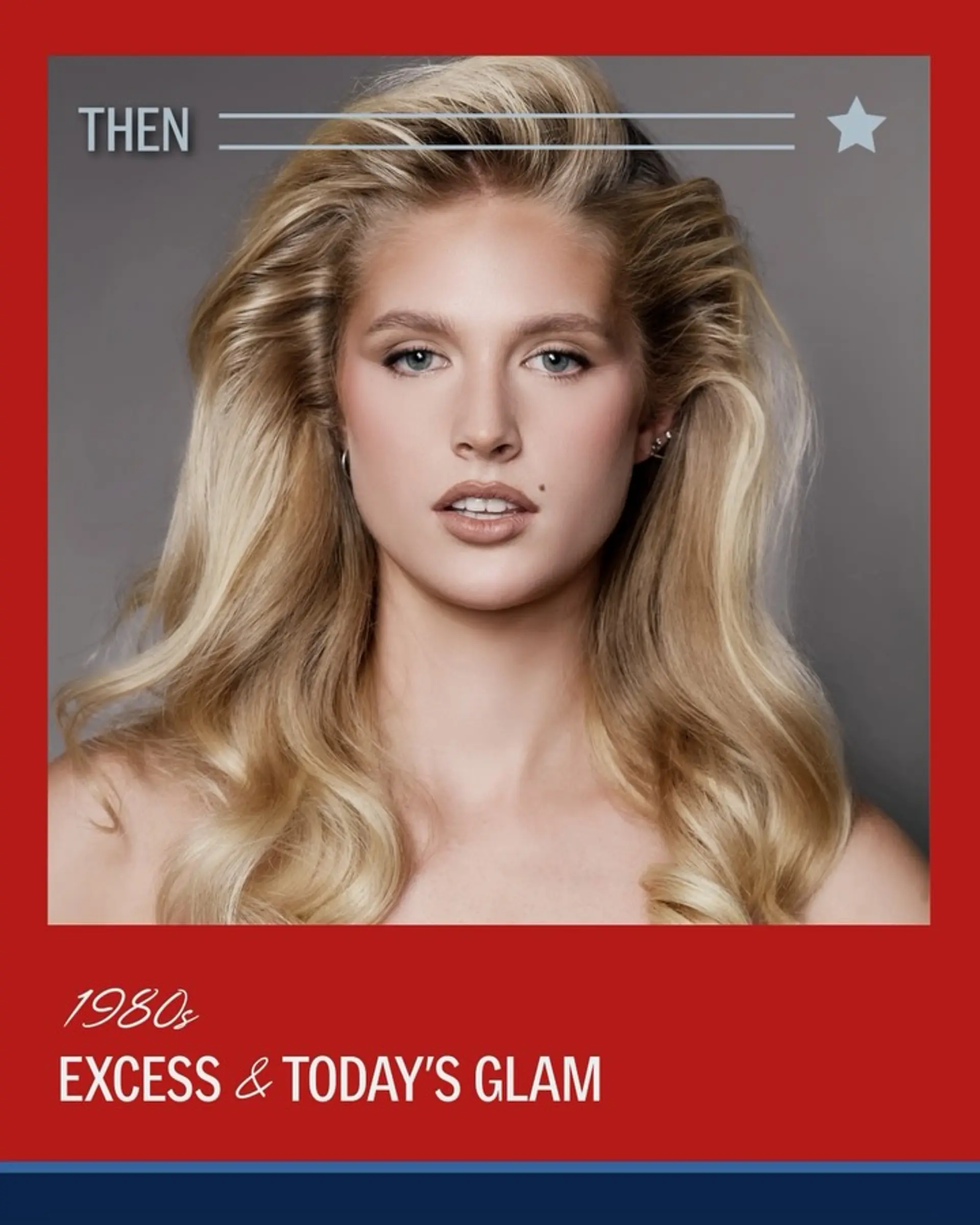 A glamorous, voluminous 1980s-inspired blowout featuring high root lift, deep sweep, and soft tumbling waves. 1